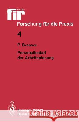 Personalbedarf Der Arbeitsplanung Bresser, Peter 9783540156253 Springer - książka