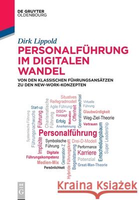 Personalführung Im Digitalen Wandel: Von Den Klassischen Führungsansätzen Zu Den New-Work-Konzepten Dirk Lippold 9783110752557 Walter de Gruyter - książka