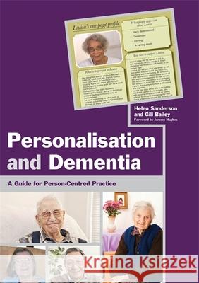 Personalisation and Dementia: A Guide for Person-Centred Practice Bailey, Gill 9781849053792  - książka