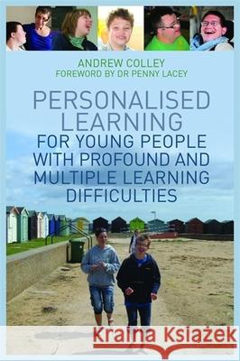 Personalised Learning for Young People with Profound and Multiple Learning Difficulties Andrew Colley 9781849053679  - książka