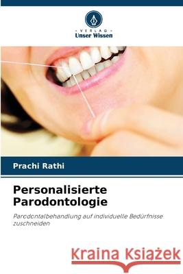 Personalisierte Parodontologie Rathi, Prachi 9786208856137 Verlag Unser Wissen - książka