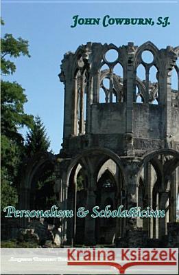 Personalism & Scholasticism John Cowburn   9780874626636 Marquette University Press - książka