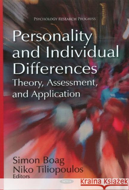 Personality & Individual Differences: Theory, Assessment & Application Simon Boag, Niko Tiliopoulos 9781611220704 Nova Science Publishers Inc - książka