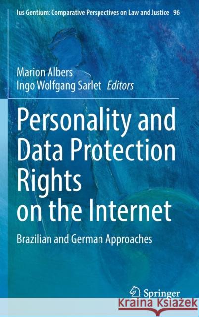 Personality and Data Protection Rights on the Internet: Brazilian and German Approaches Albers, Marion 9783030903305 Springer International Publishing - książka