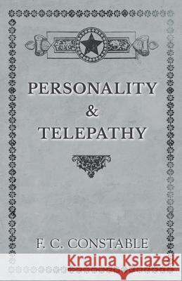 Personality and Telepathy F C Constable 9781528709538 Read Books - książka