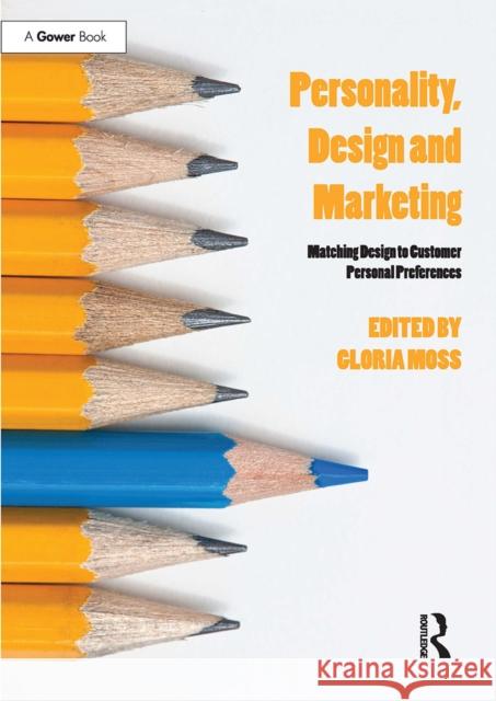 Personality, Design and Marketing: Matching Design to Customer Personal Preferences Gloria Moss 9781032837949 Routledge - książka