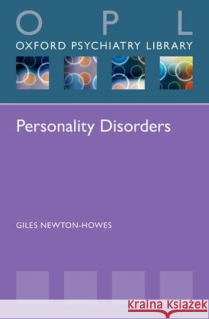 Personality Disorders Giles NewtonHowes 9780199688388 OXFORD UNIVERSITY PRESS ACADEM - książka