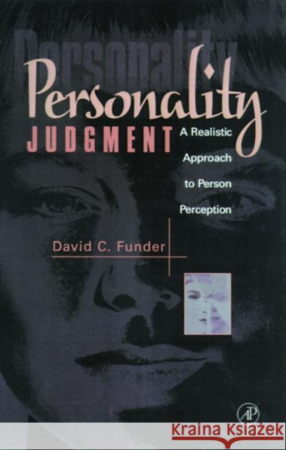 Personality Judgment: A Realistic Approach to Person Perception Funder, David C. 9780122699306 Academic Press - książka