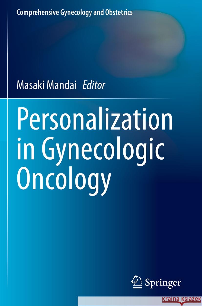 Personalization in Gynecologic Oncology  9789811947131 Springer Nature Singapore - książka