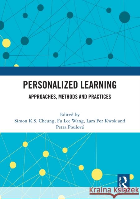 Personalized Learning: Approaches, Methods and Practices Simon Cheung Fu Wang Lam Kwok 9781032581873 Routledge - książka