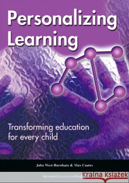 Personalizing Learning West-Burnham, John 9781855391147 NETWORK EDUCATIONAL PRESS LTD - książka