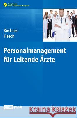 Personalmanagement Für Leitende Ärzte Kirchner, Helga 9783642413490 Springer, Berlin - książka