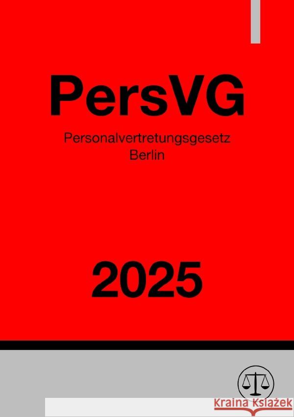 Personalvertretungsgesetz Berlin - PersVG 2025 Studier, Ronny 9783819051722 epubli - książka