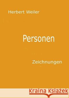 Personen: Zeichnungen (beidseitiger Druck) Weiler, Herbert 9783756861439 Books on Demand - książka