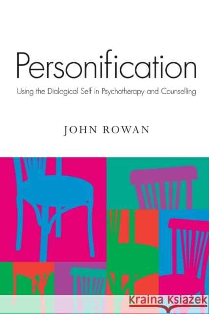 Personification: Using the Dialogical Self in Psychotherapy and Counselling Rowan, John 9780415433464  - książka