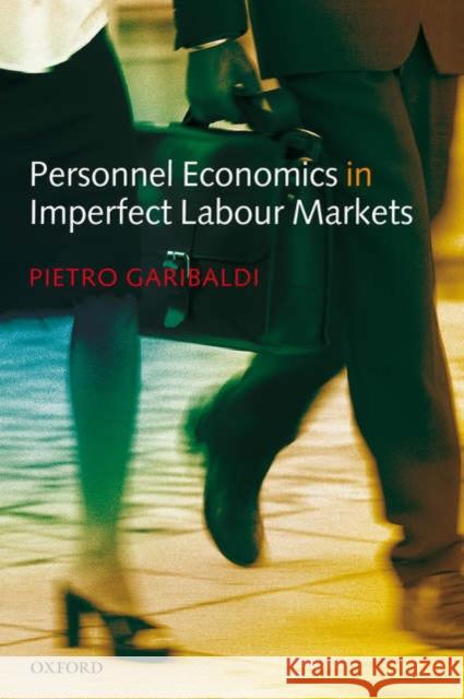 Personnel Economics in Imperfect Labour Markets Pietro Garibaldi 9780199280667 Oxford University Press - książka