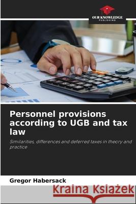 Personnel provisions according to UGB and tax law Habersack, Gregor 9786208922740 Our Knowledge Publishing - książka