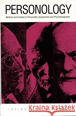 Personology: Method and Content in Personality Assessment and Psychobiography Alexander, Irving E. 9780822309963 Duke University Press - książka