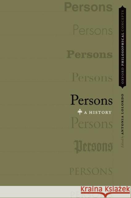 Persons: A History Antonia Lolordo 9780190634391 Oxford University Press, USA - książka