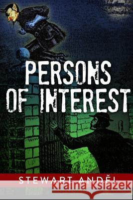 Persons of Interest Stewart Andel 9781719851879 Independently Published - książka