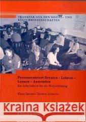 Personzentriert Beraten - Lehren - Lernen - Anwenden : Ein Arbeitsbuch für die Weiterbildung Sander, Klaus Ziebertz, Torsten   9783865960863 Frank & Timme - książka