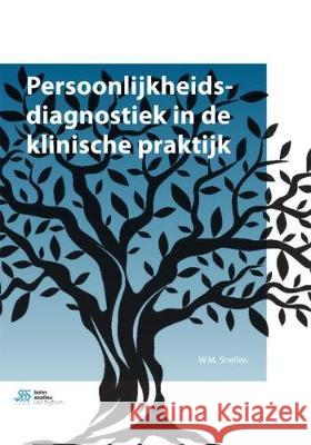 Persoonlijkheidsdiagnostiek in de Klinische Praktijk Wim Snellen 9789036819381 Bohn Stafleu Van Loghum - książka