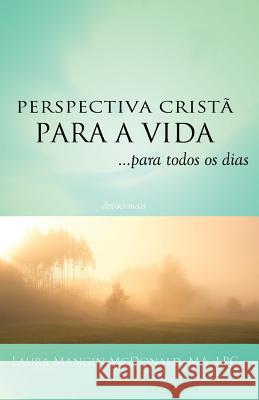 Perspectiva Christa Para A Vida...Para Todos Os Dias McDonald Ma Lpc, Laura Mangin 9781500398217 Createspace - książka
