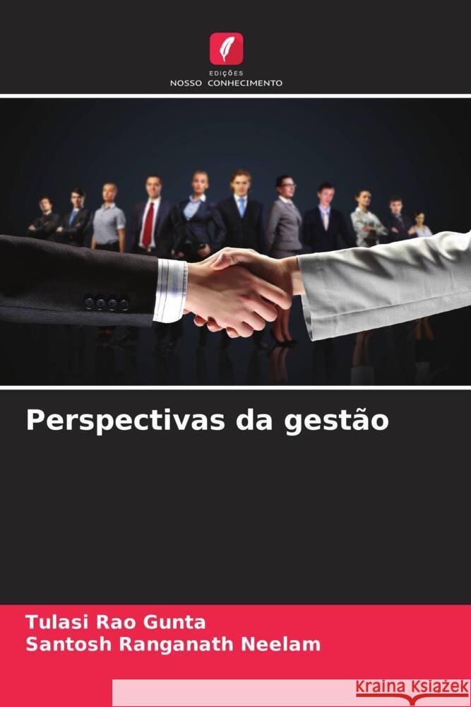 Perspectivas da gestão Gunta, Tulasi Rao, Neelam, Santosh Ranganath 9786208537265 Edições Nosso Conhecimento - książka