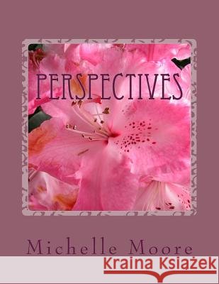 Perspectives Michelle Gleason Moore 9781987496567 Createspace Independent Publishing Platform - książka