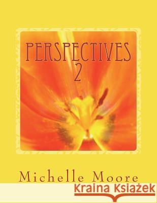 Perspectives 2 Michelle Gleason Moore 9781720781219 Createspace Independent Publishing Platform - książka