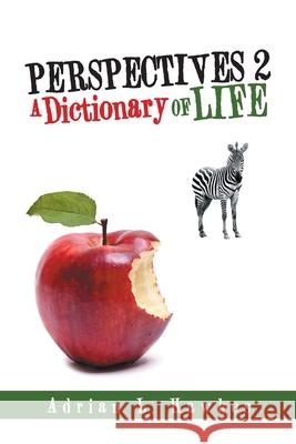 Perspectives 2: A Dictionary of Life Adrian L. Hawkes 9781663274069 iUniverse - książka