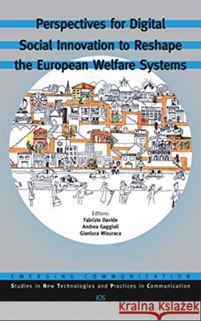 Perspectives for Digital Social Innovation to Reshape the European Welfare Systems Gianluca Misuraca 9781643681566 SAGE Publications (RJ) - książka