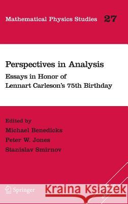 Perspectives in Analysis: Essays in Honor of Lennart Carleson's 75th Birthday Benedicks, Michael 9783540304326 Springer - książka