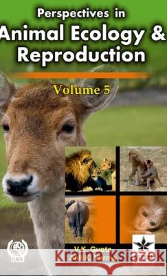 Perspectives in Animal Ecology and Reproduction Volume 5 Gupta, V. K. 9789351241348 Astral International - książka