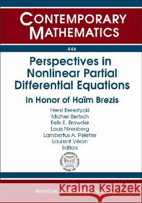 Perspectives in Nonlinear Partial Differential Equations : In Honor of Haim Brezis  9780821841907 AMERICAN MATHEMATICAL SOCIETY - książka