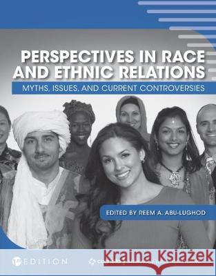 Perspectives in Race and Ethnic Relations: Myths, Issues, and Current Controversies Reem Abu-Lughod 9781516597086 Cognella Academic Publishing - książka