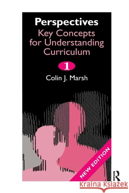 Perspectives: Key Concepts for Understanding the Curriculum Colin Marsh 9780367605216 Routledge - książka