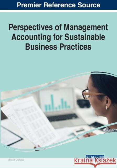 Perspectives of Management Accounting for Sustainable Business Practices Ionica Oncioiu 9781668445969 IGI Global - książka