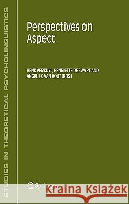 Perspectives on Aspect Henk Verkuyl Angeliek Va Henriette D 9781402032301 Springer - książka