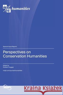 Perspectives on Conservation Humanities Graham Huggan 9783725846535 Mdpi AG - książka
