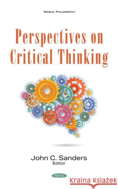 Perspectives on Critical Thinking John C. Sanders   9781536196214 Nova Science Publishers Inc - książka