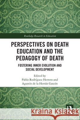 Perspectives on Death Education and the Pedagogy of Death: Fostering Inner Evolution and Social Development  9781041296980 Taylor & Francis Ltd - książka