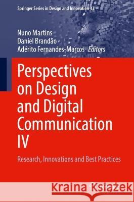 Perspectives on Design and Digital Communication IV  9783031417696 Springer Nature Switzerland - książka