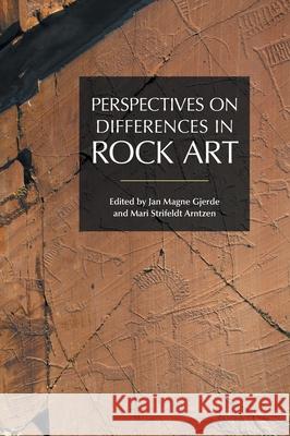 Perspectives on Differences in Rock Art Mari Strifeldt Arntzen Jan Magne Gjerde 9781781795606 Equinox Publishing (Indonesia) - książka