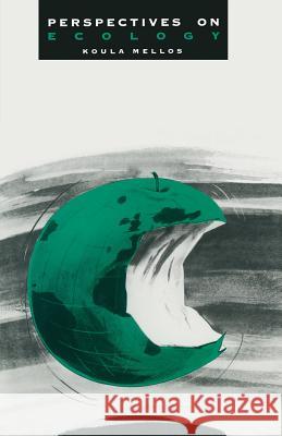 Perspectives on Ecology: A Critical Essay Koula Mellos 9781349196005 Palgrave Macmillan - książka