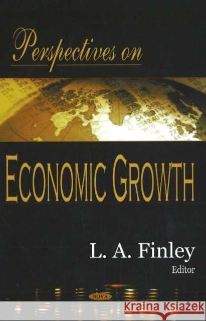 Perspectives on Economic Growth L A Finley 9781594545689 Nova Science Publishers Inc - książka