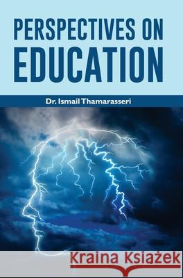 Perspectives on Education Ismail Thamarasseri   9789350568941 Discovery Publishing House Pvt Ltd - książka