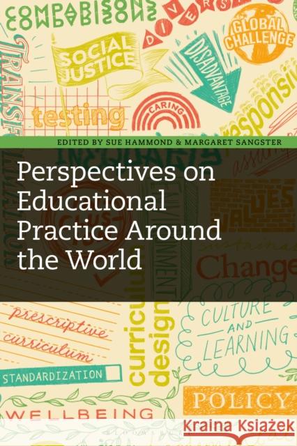 Perspectives on Educational Practice Around the World Sue Hammond Margaret Sangster 9781350076334 Bloomsbury Academic - książka