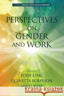 Perspectives on Gender and Work Eden King Quinetta Roberson Mikki Hebl 9781648022449 Information Age Publishing - książka