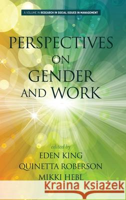 Perspectives on Gender and Work Eden King Quinetta Roberson Mikki Hebl 9781648022456 Information Age Publishing - książka